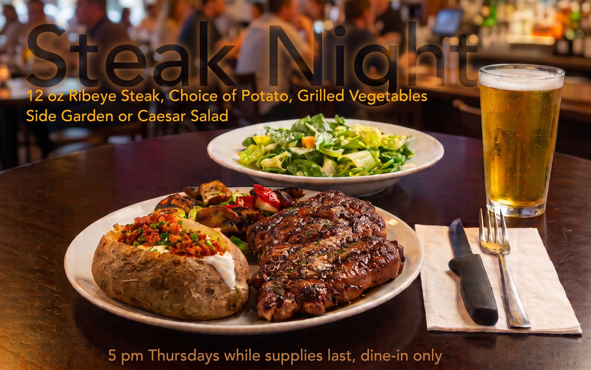 $30 STEAK NIGHT - Each Thursday!